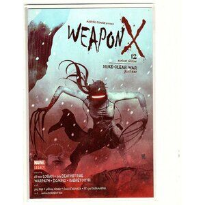 Marvel Comics Weapon X issue 12 Variant Edition Nuke Clear War Part 1